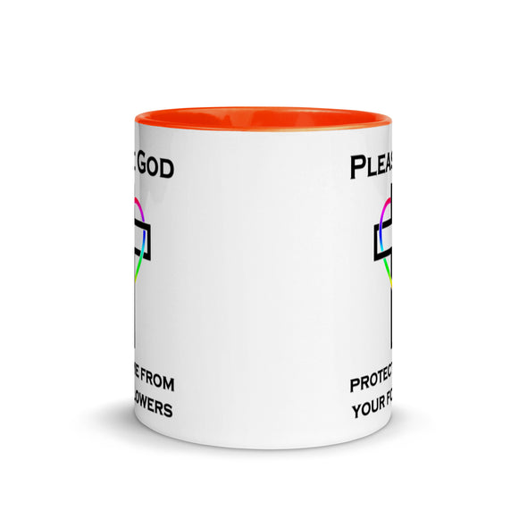 Please God Protect Me From Your Followers -- Ceramic Mug