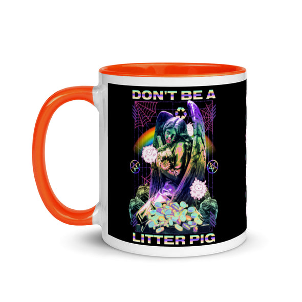 Don't Be A Litter Pig -- Ceramic Mug
