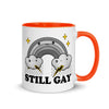 Still Gay -- Ceramic Mug