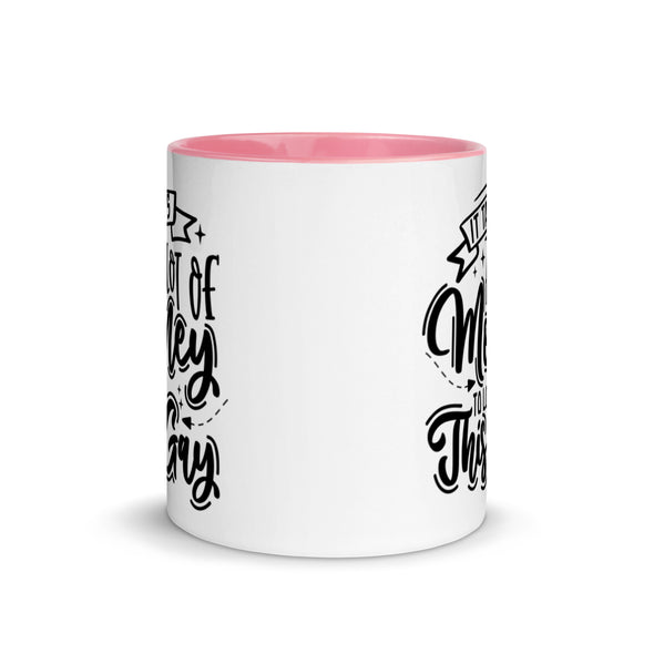 It Takes A Lot Of Money To Look This Gay -- Ceramic Mug