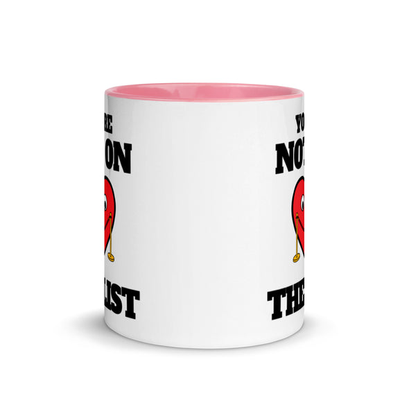 You're Not On The List -- Ceramic Mug