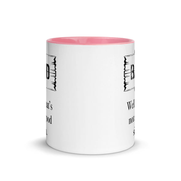 A Bad Sign -- Ceramic Mug