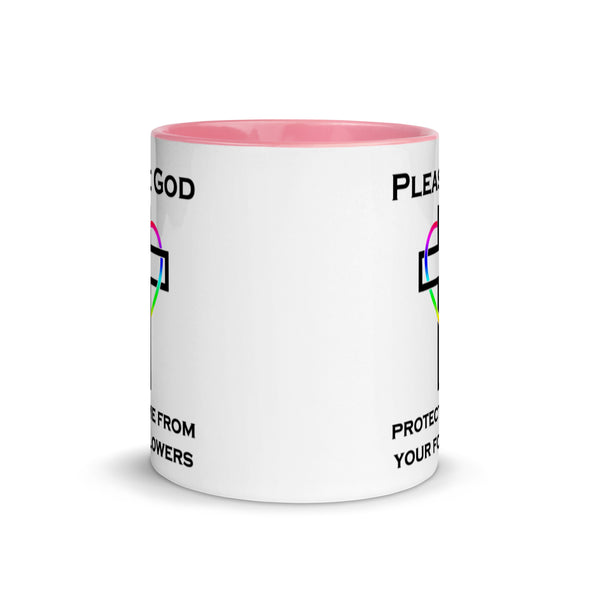 Please God Protect Me From Your Followers -- Ceramic Mug