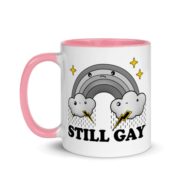 Still Gay -- Ceramic Mug