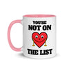 You're Not On The List -- Ceramic Mug
