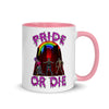 Pride Or Die -- Ceramic Mug