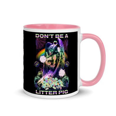 Don't Be A Litter Pig -- Ceramic Mug