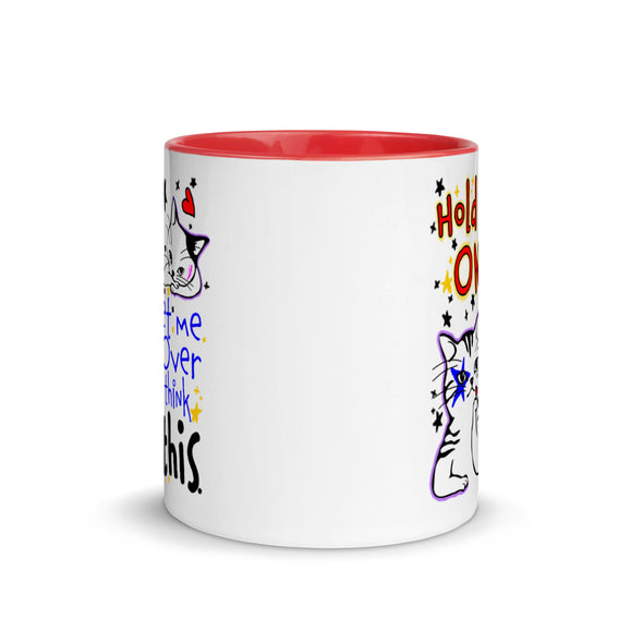Hold On Let Me Overthink This -- Ceramic Mug