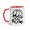 It Takes A Lot Of Money To Look This Gay -- Ceramic Mug