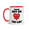 You're Not On The List -- Ceramic Mug