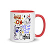 Hold On Let Me Overthink This -- Ceramic Mug