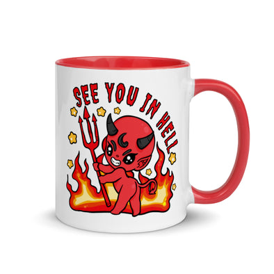 See You In Hell -- Ceramic Mug