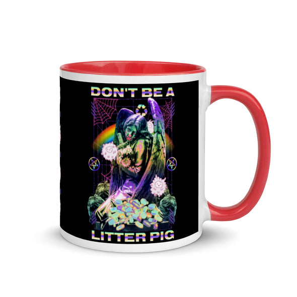 Don't Be A Litter Pig -- Ceramic Mug