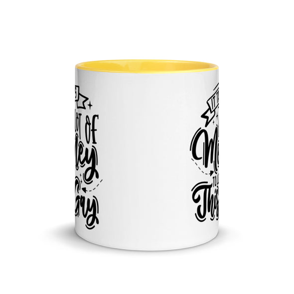 It Takes A Lot Of Money To Look This Gay -- Ceramic Mug