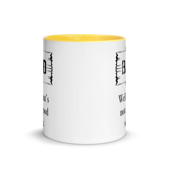A Bad Sign -- Ceramic Mug