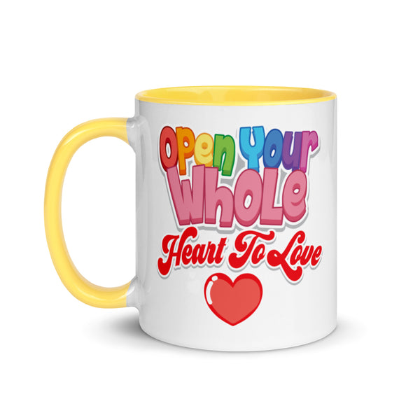 Open Your Whole Heart To Love -- Ceramic Mug