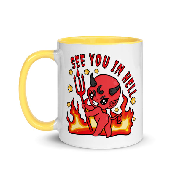 See You In Hell -- Ceramic Mug