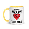 You're Not On The List -- Ceramic Mug