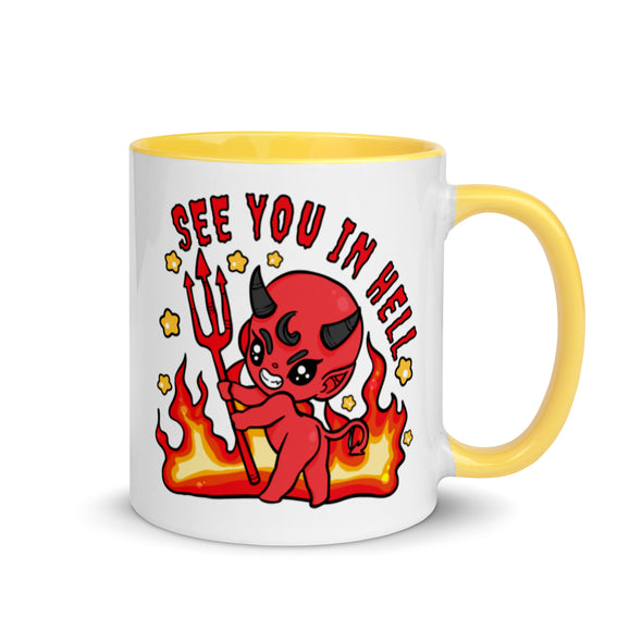 See You In Hell -- Ceramic Mug