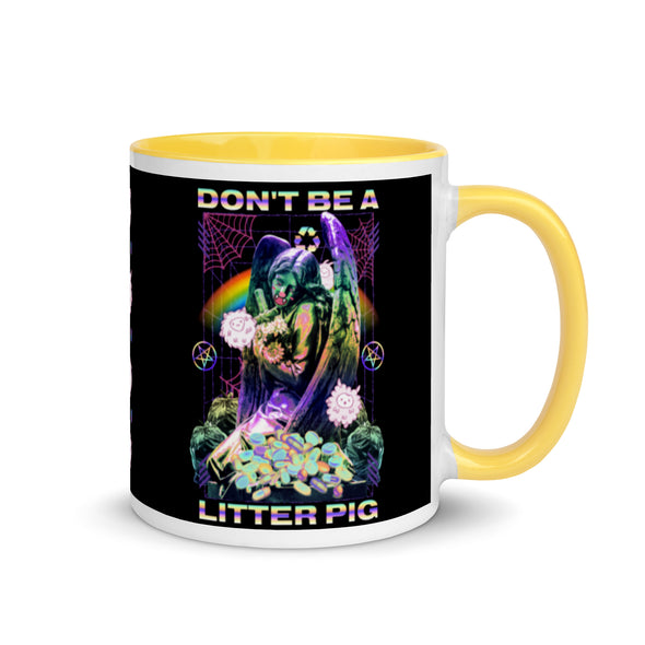 Don't Be A Litter Pig -- Ceramic Mug