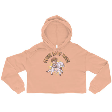 Sweet Baby Jesus -- Crop Hoodie