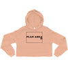 Plan Ahead -- Crop Hoodie