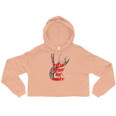 This Fish Be Cray -- Crop Hoodie