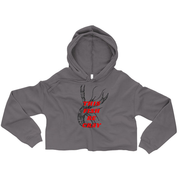 This Fish Be Cray -- Crop Hoodie