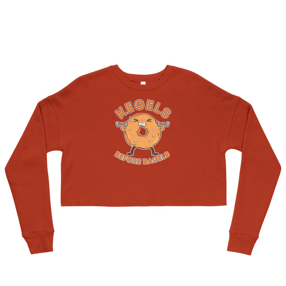 Kegels Before Bagels -- Crop Sweatshirt