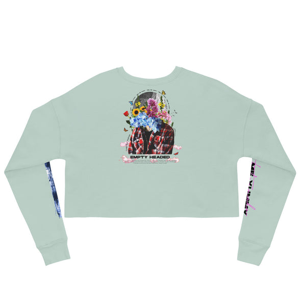 Empty Headed -- Crop Sweatshirt