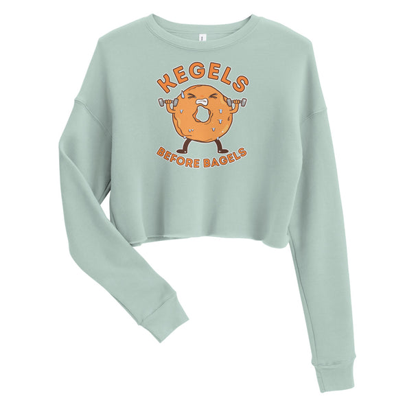 Kegels Before Bagels -- Crop Sweatshirt